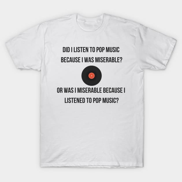 Pop Music T-Shirt by ryanmcintire1232